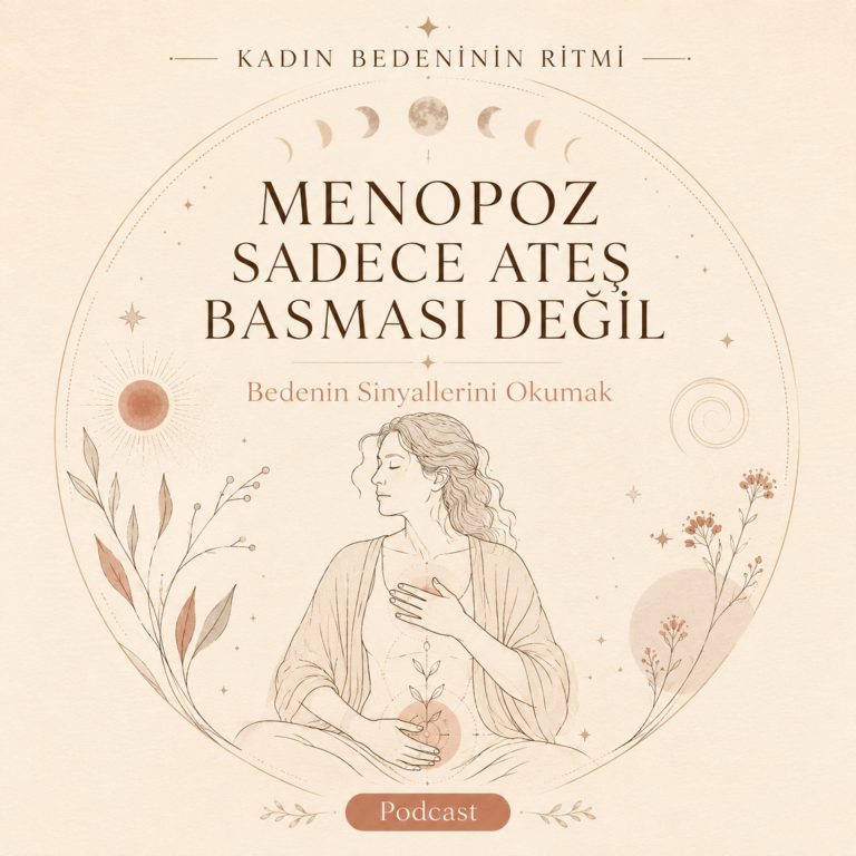 Menopoz Sadece Ateş Basması Değil