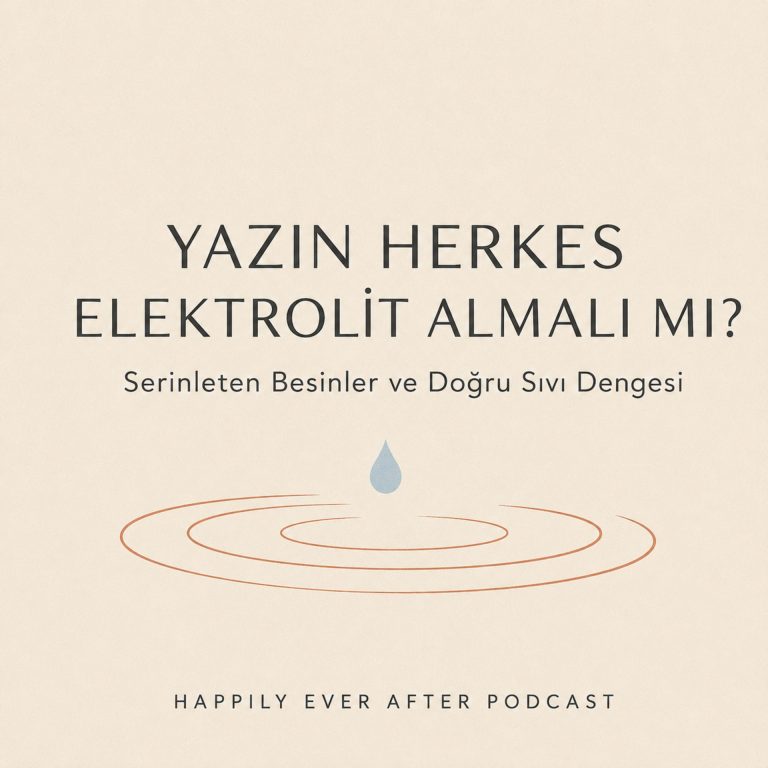 Yazın herkes elektrolit kullanmalı mı?